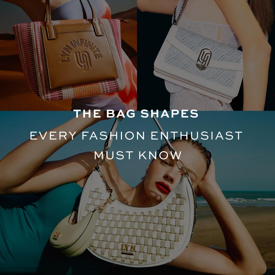 Must-Know Bag Shapes - Lyn TH